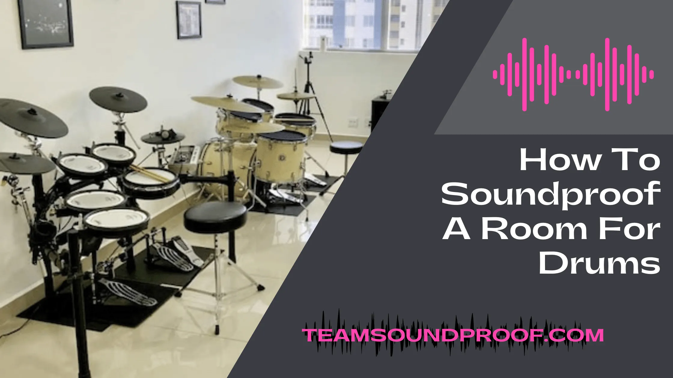 How to Soundproof a Room For Drums? Detailed Guide 2023